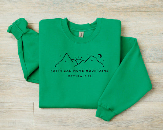 Faith CAN move mountains Women sweatshirt