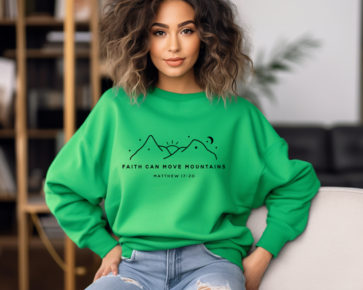 Faith CAN move mountains Women sweatshirt