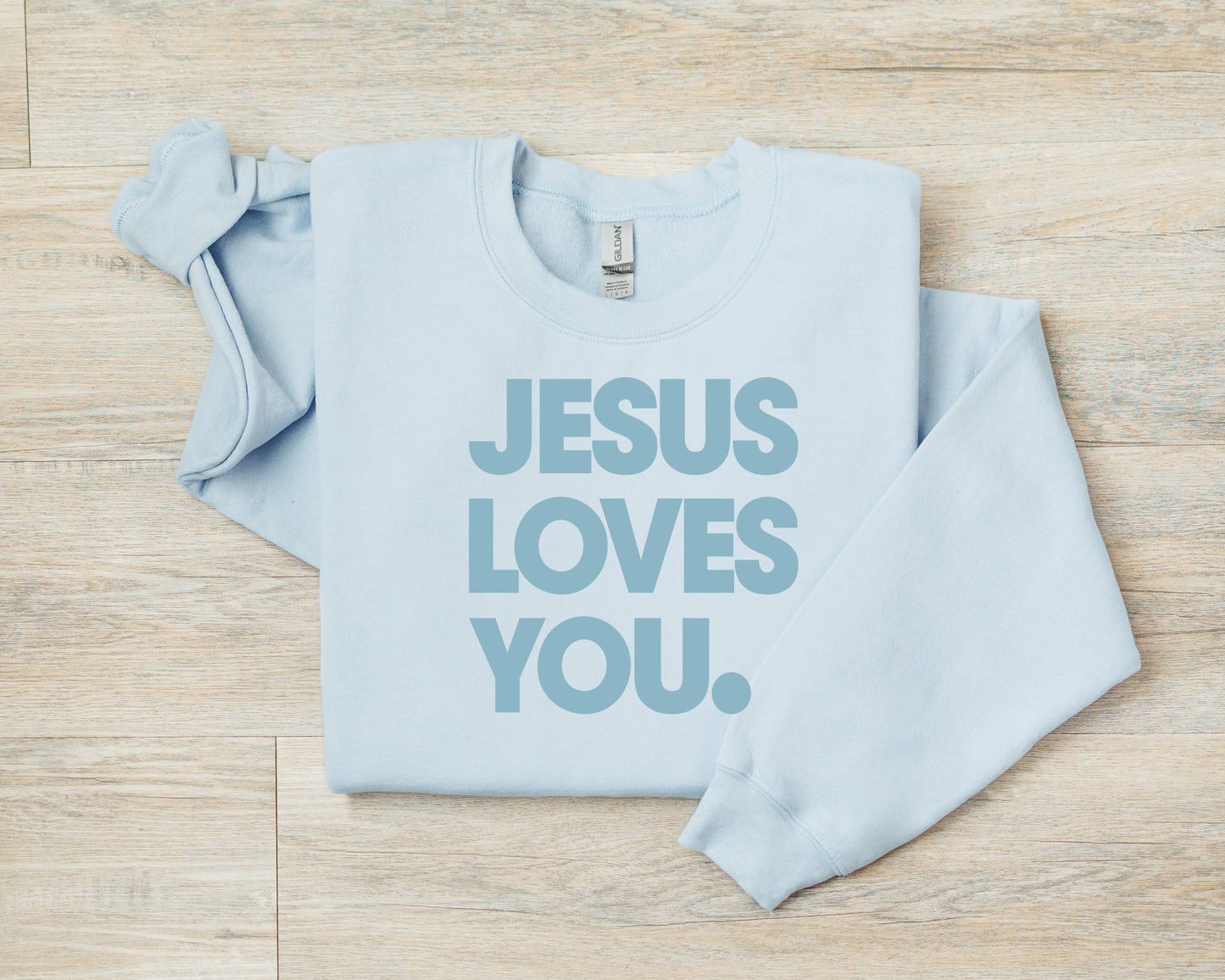 Jesus Loves You unisex sweatshirt