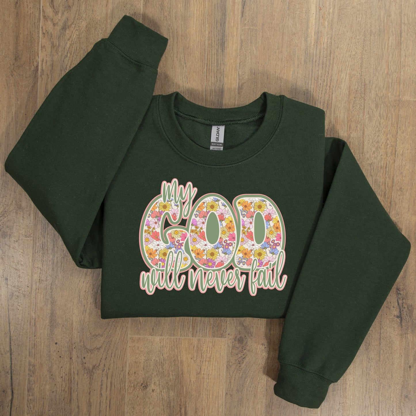 My GOD never Fails handmade Crewneck