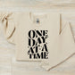 one day at at TIME sweatshirt