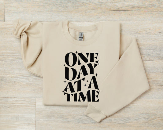 one day at at TIME sweatshirt